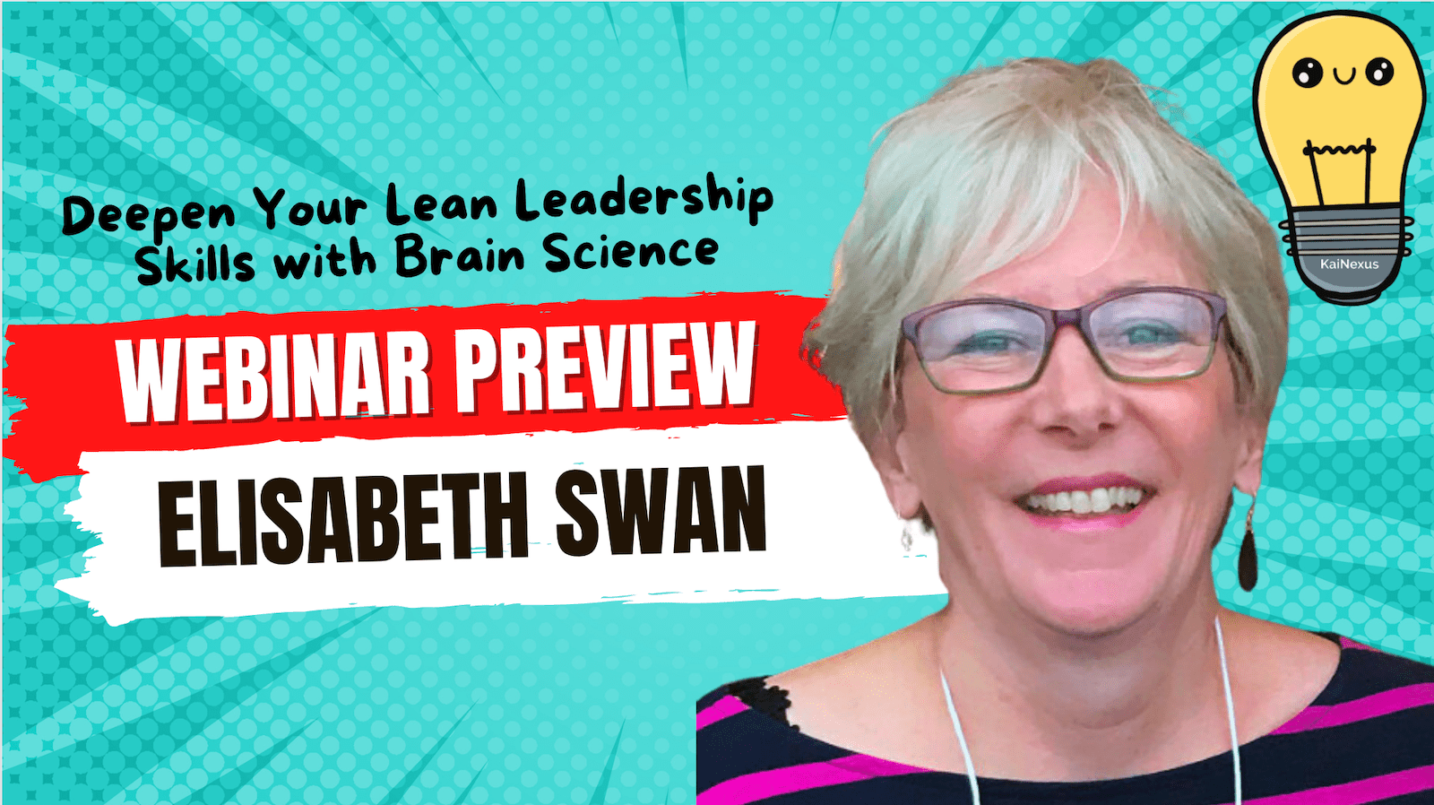 Upcoming Webinar by Elisabeth Swan: Deepen Your Lean Leadership Skills with Brain Science